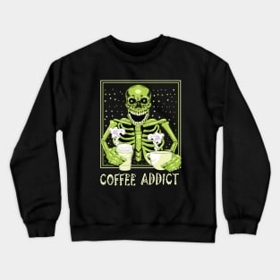 Coffee Addict design Crewneck Sweatshirt